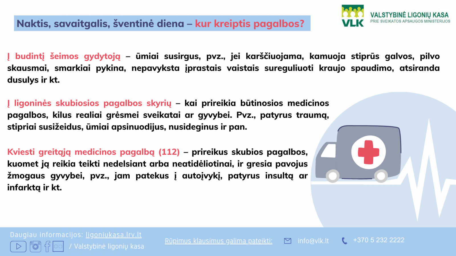 kur kreiptis susirgus per šventes