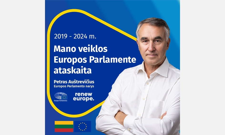 Petro Auštrevičiaus veiklos Europos Parlamente ataskaita 2019-2024 m.